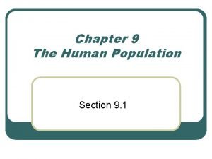 Chapter 9 the human population section 1