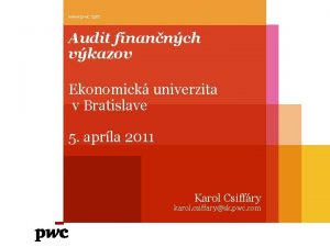 www pwc com Audit finannch vkazov Ekonomick univerzita