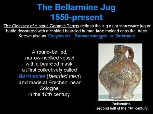 Bellarmine jug value Bellarmine jug value