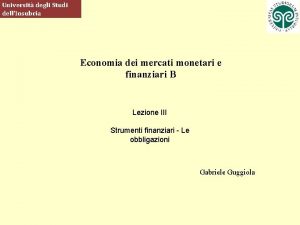 Universit degli Studi dellInsubria Economia dei mercati monetari
