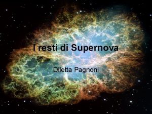 I resti di Supernova Diletta Pagnoni Argomenti Definizione