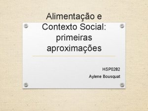 Alimentao e Contexto Social primeiras aproximaes HSP 0282