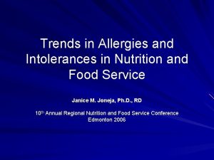 Trends in Allergies and Intolerances in Nutrition and