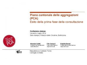 Piano cantonale delle aggregazioni PCA Esito della prima