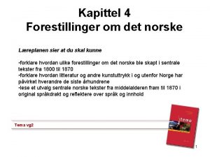 Kapittel 4 Forestillinger om det norske Lreplanen sier