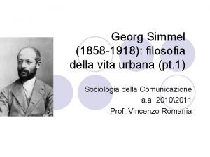 Georg Simmel 1858 1918 filosofia della vita urbana