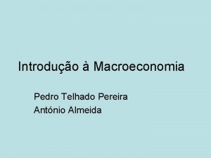 Introduo Macroeconomia Pedro Telhado Pereira Antnio Almeida Mercado