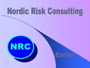 Enter Hvad kan NRC tilbyde din virksomhed Nordic