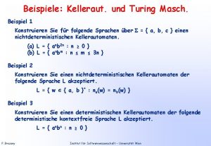Beispiele Kelleraut und Turing Masch Beispiel 1 Konstruieren