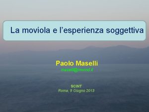 La moviola e lesperienza soggettiva Paolo Maselli maselliinwind