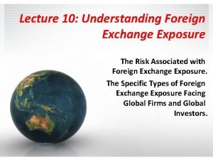 Foreign exchange exposure