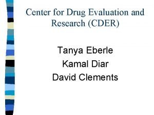 Centre for drug evaluation and research