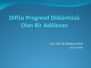 Diffz Progresif Dknts Olan Bir Adlesan Ar Gr