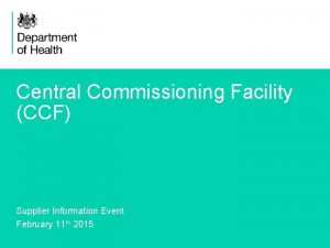Nihr central commissioning facility