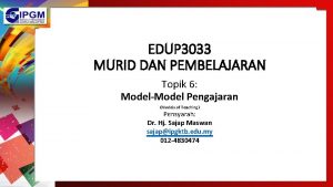 EDUP 3033 MURID DAN PEMBELAJARAN Topik 6 ModelModel
