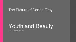 Youth and beauty in the picture of dorian gray