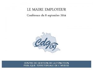 LE MAIRE EMPLOYEUR Confrence du 8 septembre 2014