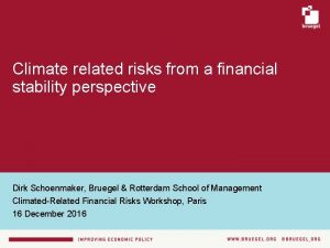 Climate related risks from a financial stability perspective