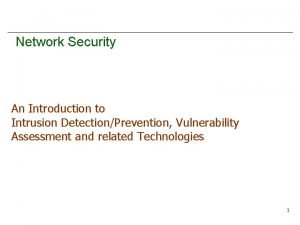 Network Security An Introduction to Intrusion DetectionPrevention Vulnerability