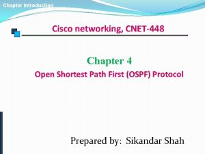 Chapter Introduction Cisco networking CNET448 Chapter 4 Open