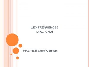 LES FRQUENCES DAL KINDI Par A Tea N