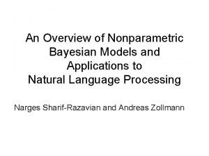 An Overview of Nonparametric Bayesian Models and Applications