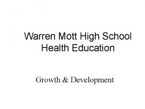 Warren Mott High School Health Education Growth Development