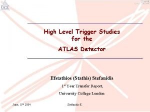 High Level Trigger Studies for the ATLAS Detector