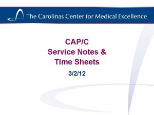 CAPC Service Notes Time Sheets 3212 Service Notes