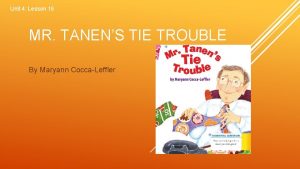 Mr. tanen's tie trouble