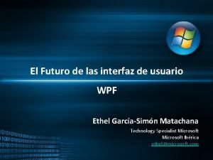 El Futuro de las interfaz de usuario WPF