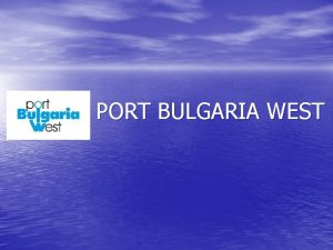 Port bulgaria Port bulgaria