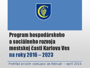 Program hospodrskeho a socilneho rozvoja mestskej asti Karlova