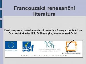 Francouzsk renesann literatura Centrum pro virtuln a modern