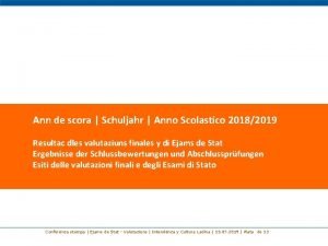 Ann de scora Schuljahr Anno Scolastico 20182019 Resultac