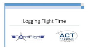 Logging Flight Time Logging Flight Time The all