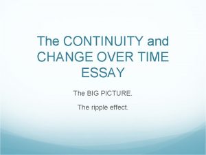 How to write a change and continuity thesis