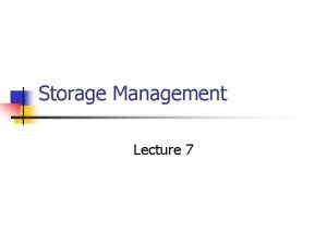 Types of storage management