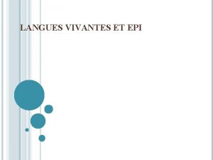 LANGUES VIVANTES ET EPI CHAQUE EPI PORTE SUR