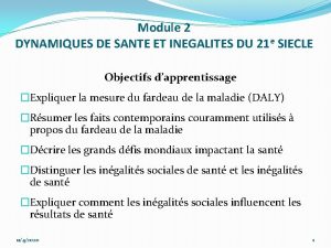 Module 2 DYNAMIQUES DE SANTE ET INEGALITES DU