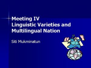Linguistic varieties and multilingual nations