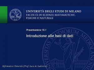 Presentazione 10 1 Introduzione alle basi di dati