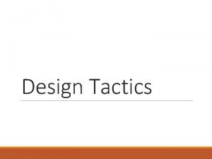 Design Tactics Relationships Between Tactics and Patterns A