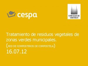 Tratamiento de residuos vegetales de zonas verdes municipales