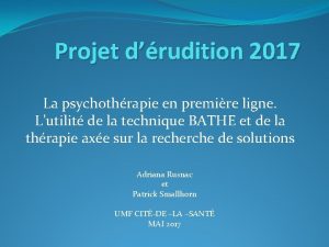 Projet drudition 2017 La psychothrapie en premire ligne