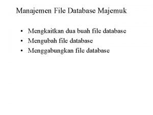 Manajemen File Database Majemuk Mengkaitkan dua buah file