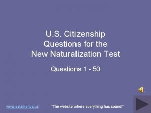 U S Citizenship Questions for the New Naturalization