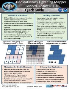 Geostationary Lightning Mapper Gridded Products FED Quick Guide