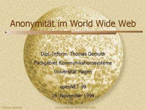 Anonymitt im World Wide Web Dipl Inform Thomas