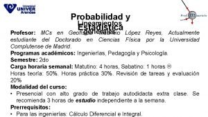 Probabilidad y Lineamientos Estadstica generales Profesor MCs en